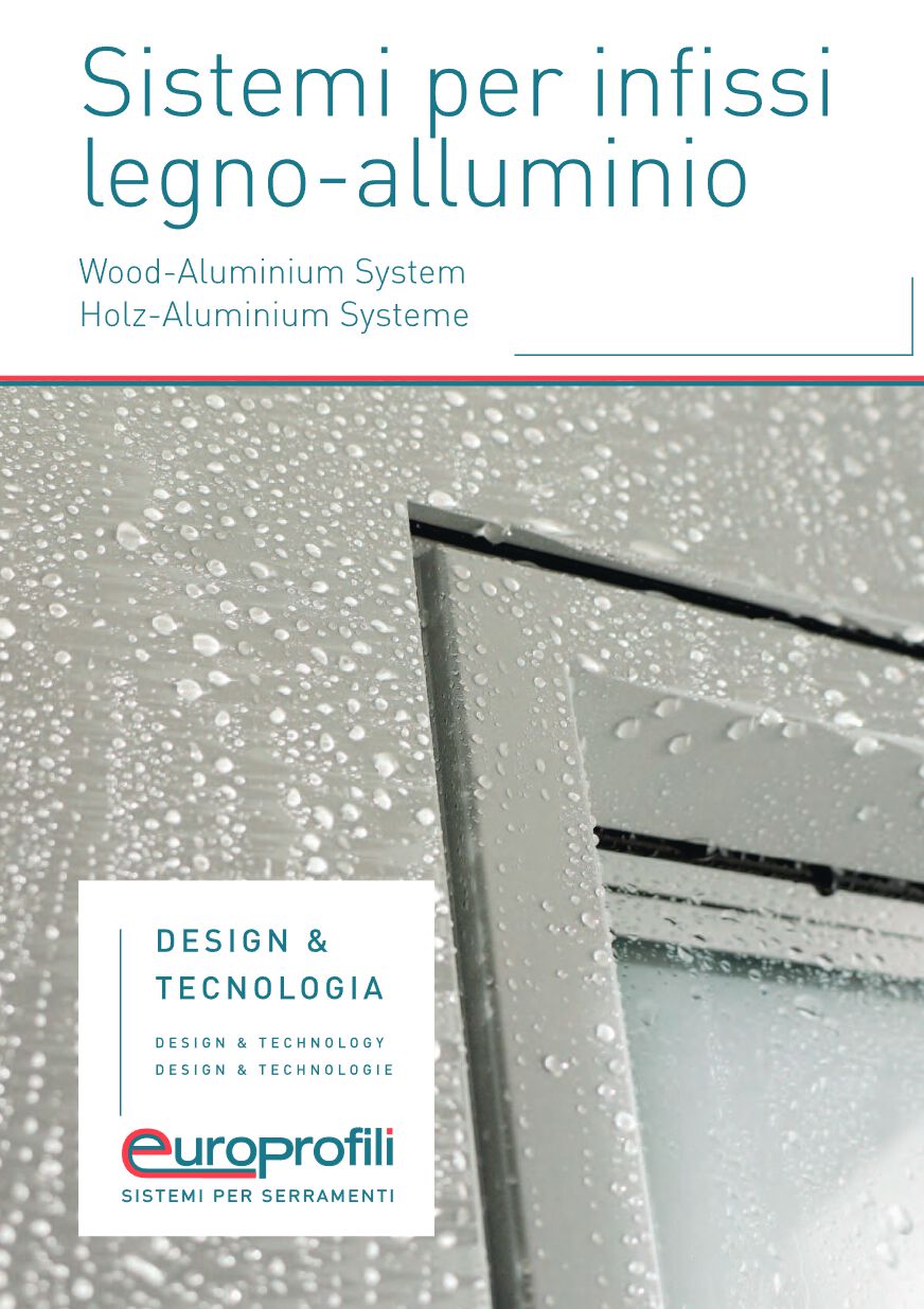 Europrofili Group - Sistemi per infissi Legno-Alluminio - Brochure (it)