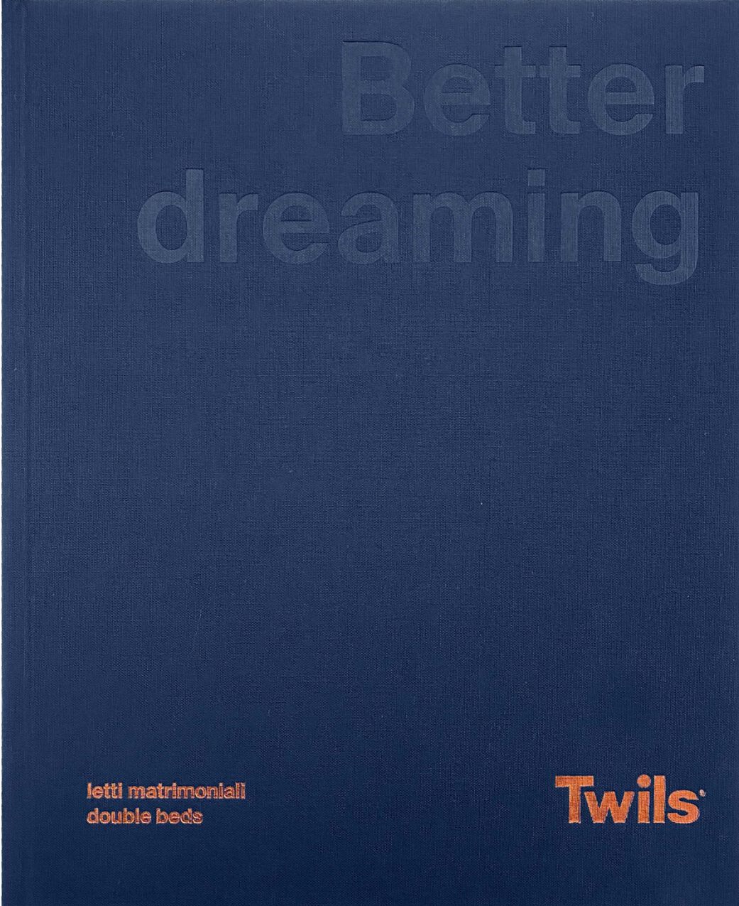 Twils Better dreaming (it, en)